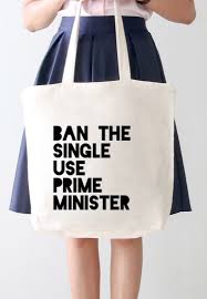 Gwen Blake "Ban the Single Use Prime Minister" image of canvas tote bag with slogan